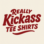 Really KickAss Tees